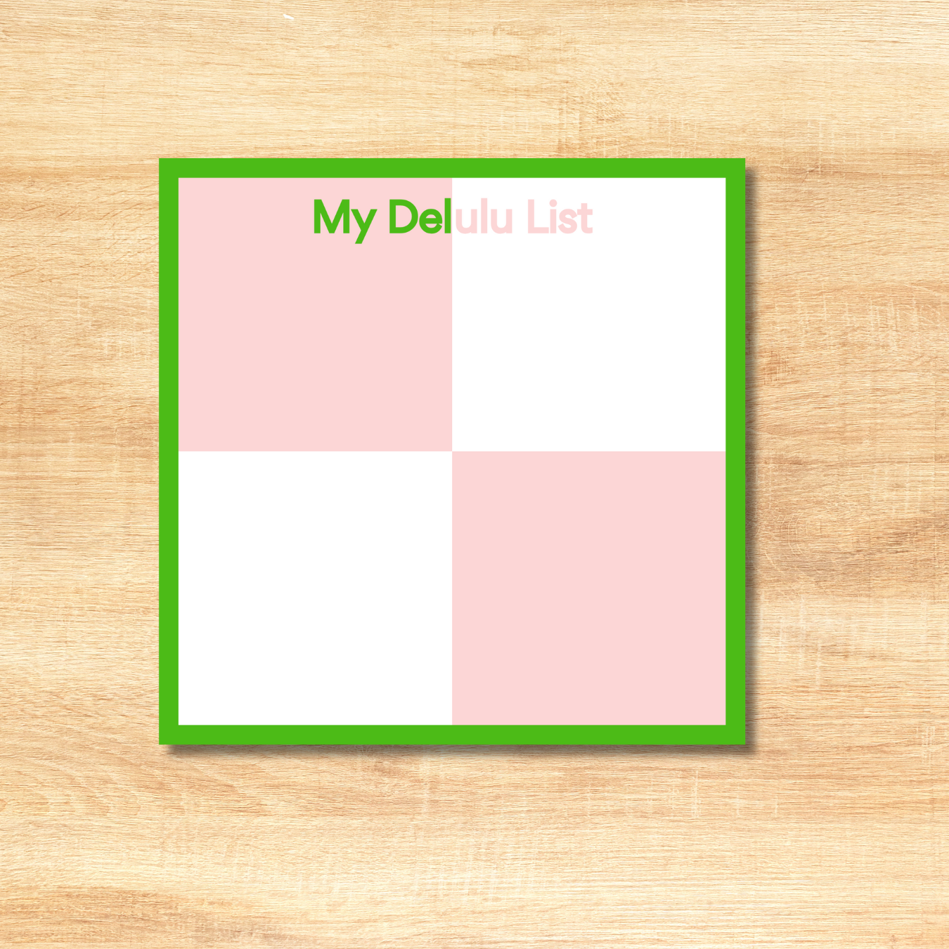 The Delulu List, Notepad, AKA, Alpha Kappa Alpha Inspired, Pink, Green, Pretty Girls, Pretty Girls Edition, Memo Pad, To Do List, Feminine, Organized, Work, School, Office